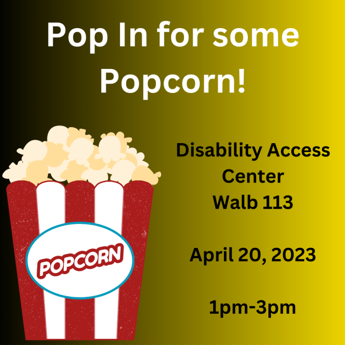 Pop In for some Popcorn! Purdue University Fort Wayne